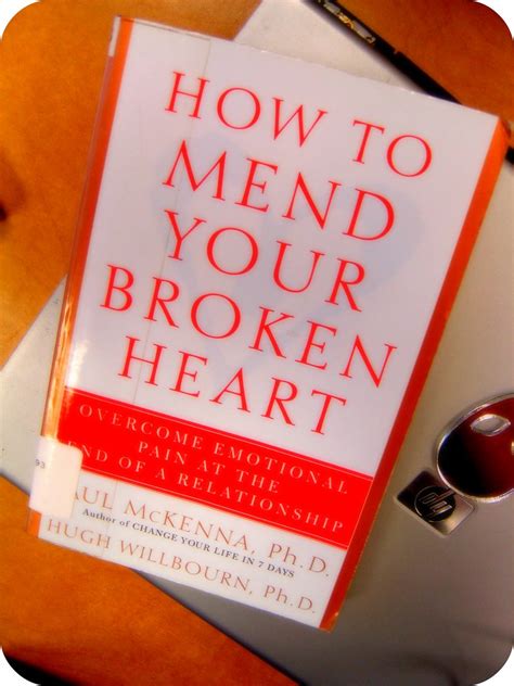 how to mend your broken heart